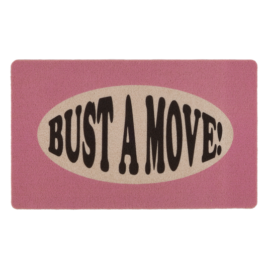 Bust a Move Doormat (Pink)